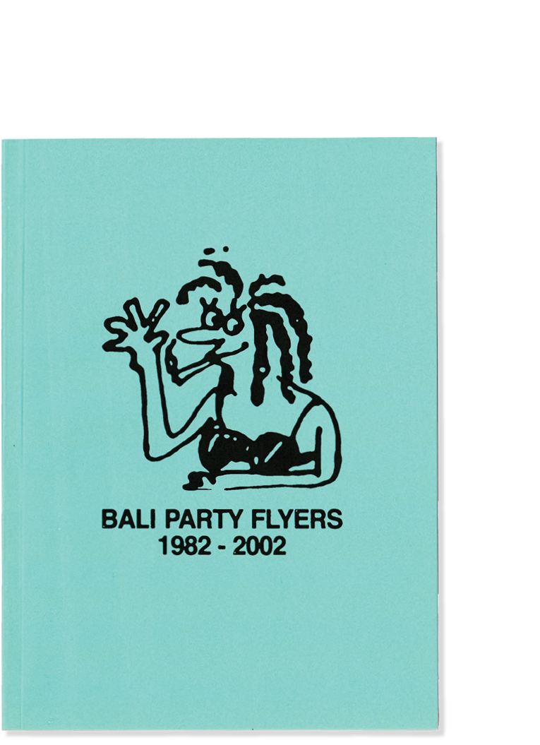 Bali Party Flyers 1982-2002